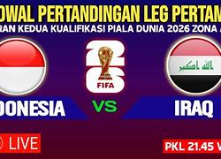 Live Indonesia Vs Irak Kualifikasi Piala Dunia